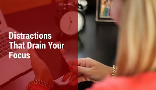 distractions that drain your focus