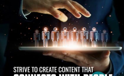 strive to create content that connects with people